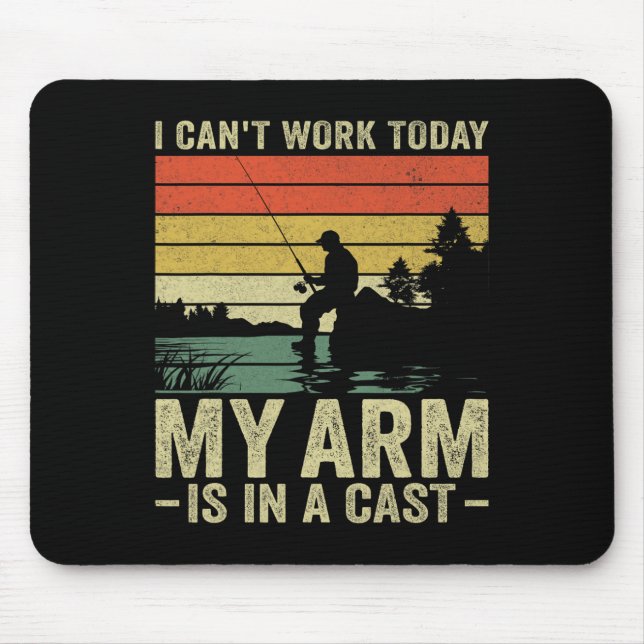 Mousepad Não posso trabalhar hoje, meu braço está em uma go (Frente)