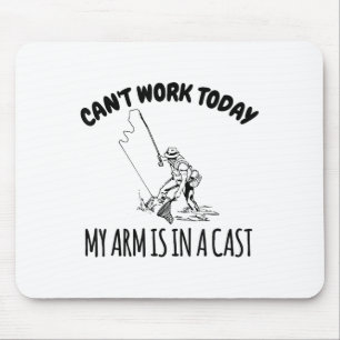 Mousepad Não posso trabalhar hoje, meu braço está em uma pe