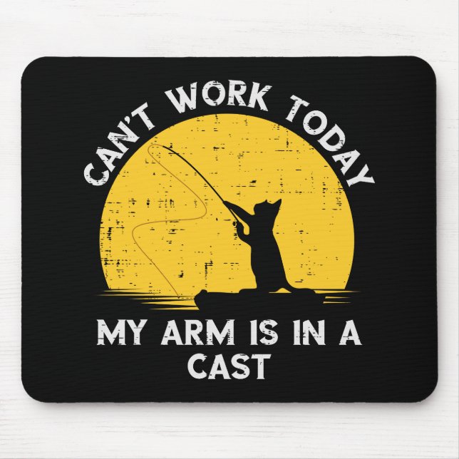 Mousepad Não Posso Trabalhar Hoje Meu Braço Está Engessado  (Frente)