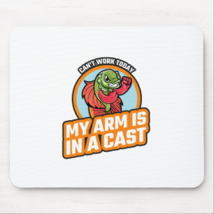 Mousepad Não Posso Trabalhar Hoje Meu Braço Está Engessado
