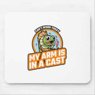 Mousepad Não Posso Trabalhar Hoje Meu Braço Está Engessado