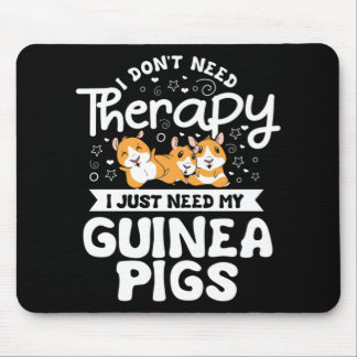 Mousepad Não preciso de Therapy Guiné Pig Cavy Roddent