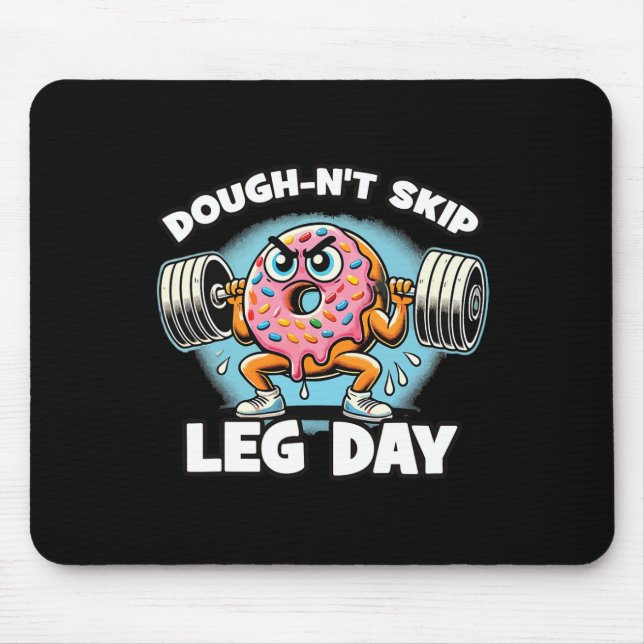 Mousepad Não Pule o Dia de Perna  (Frente)