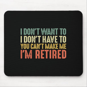 Mousepad Não Quero Não Sou Obrigado Você Não Pode Me Fazer