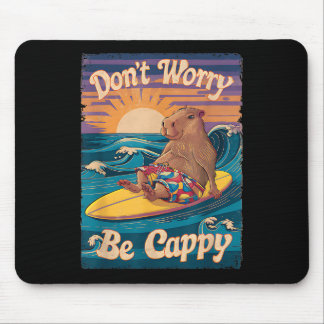 Mousepad Não Se Preocupe Em Ser Cappy Engraçado Capy Capyba