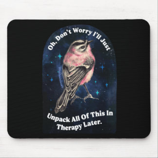 Mousepad Não se preocupe, vou desfazer tudo isso