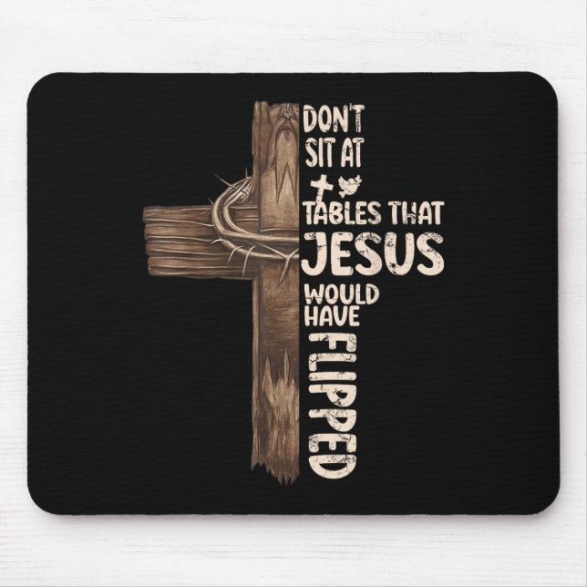 Mousepad Não Se Sente Às Mesas Que-Jesus Teria Virado  (Frente)