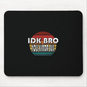 Mousepad Não sei, mano, você é meio suspeito, jogo meme imp