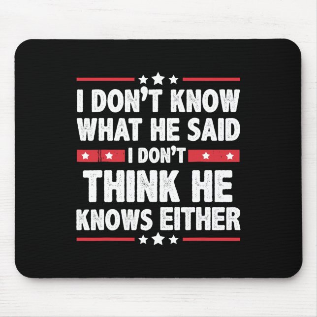 Mousepad Não sei o que ele disse. Acho que ele não conhece  (Frente)