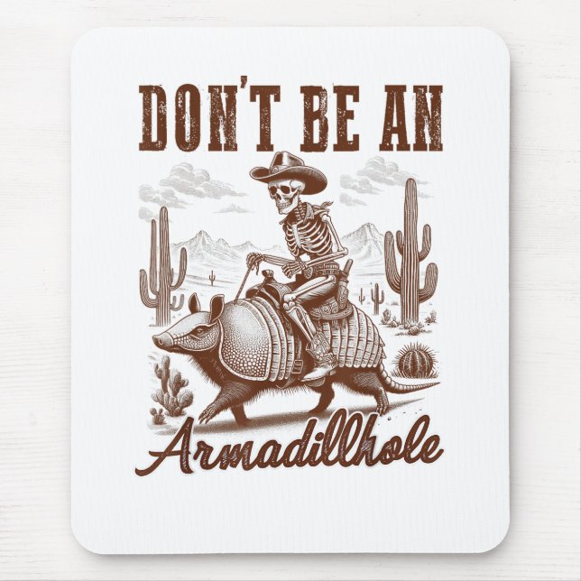 Mousepad Não Seja Um Armadillhole (Frente)