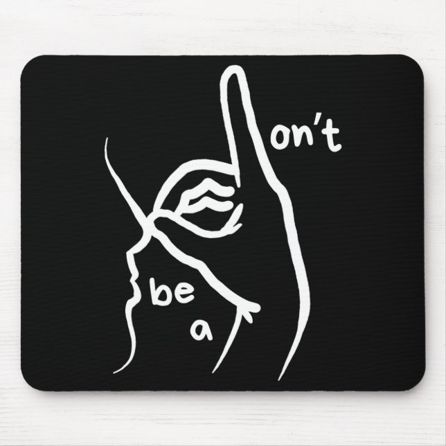 Mousepad Não Seja Um D K Em Asl (Frente)