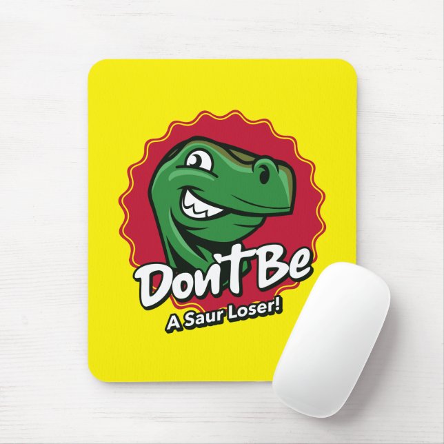 Mousepad Não Seja um Perdedor Saur T-Rex Dinossauro (Com mouse)