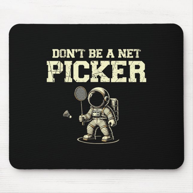Mousepad Não Seja Um Picker Badminton Player Shuttle Rack (Frente)