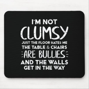 Mousepad Não Sou Desajeitada Dizer Divertido Sarcástico Hum