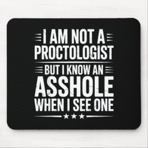 Mousepad Não sou proctologista, mas sarcasmo engraçado sarc