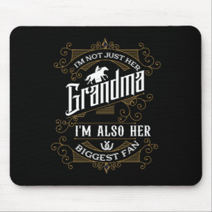 Mousepad Não sou só a avó dela, sou também a maior fã dela.