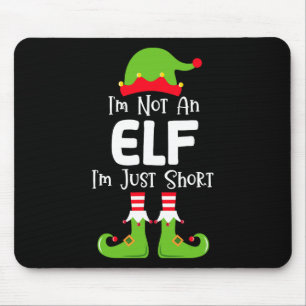 Mousepad Não Sou Um Elfo Eu Sou Baixo Pijamas De Natal Da F
