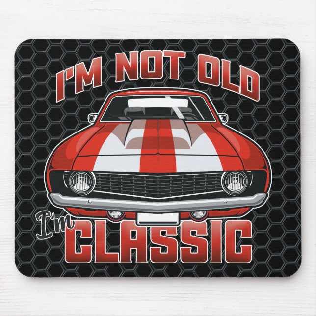 Mousepad Não sou velho, sou clássico - carro de músculo ver (Frente)