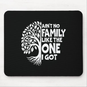 Mousepad Não Tem Família Como A Que Eu Tenho.