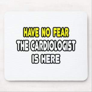Mousepad Não Tenha Medo, O Cardiologista Está Aqui