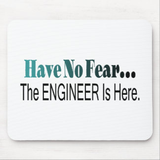 Mousepad Não tenha nenhum medo que o engenheiro está aqui