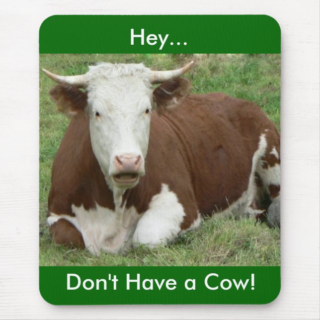Mousepad Não tenha uma vaca (Frente)