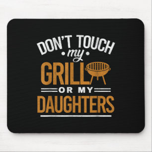 Mousepad Não Toque Na Minha Grelha Ou Nas Minhas Filhas Chu