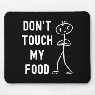 Mousepad Não Toquem na Minha Comida Piada Engraçada
