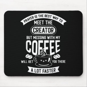 Mousepad Não Toquem no Meu Café da Manhã Citação Divertida 