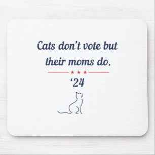 Mousepad Não vote, mas suas Mães elegem o presidente 2024