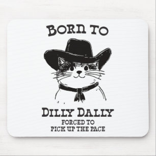 Mousepad Nascer A Dilly Dally Engraçado Cowboy Cat Y2k Memó