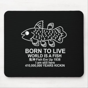 Mousepad Nascer De Viver O Mundo É Um Memória De Peixes De 