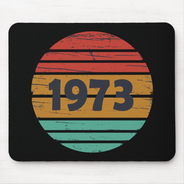 Mousepad Nascer em presente de aniversário de 1973 (Frente)