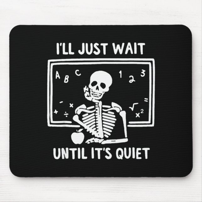Mousepad Nascido no Halloween Professor Eu Vou Esperar Até  (Frente)