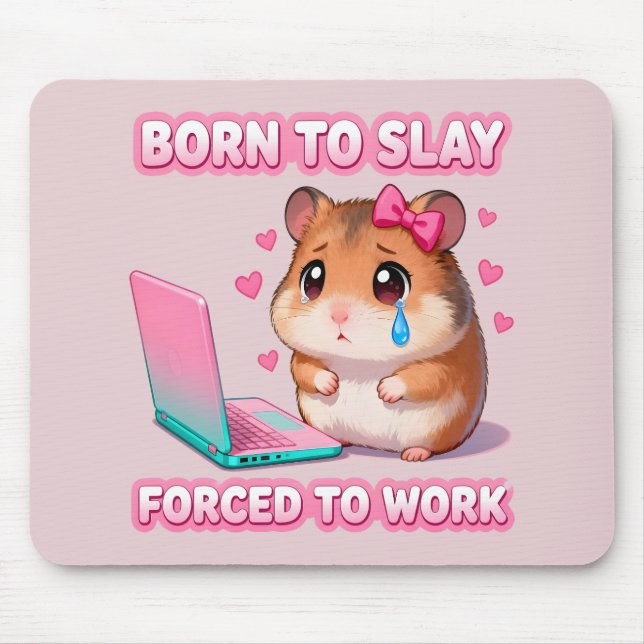 Mousepad Nascido Para Destruir Forçado a Trabalhar Meme de  (Frente)