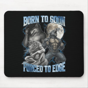 Mousepad Nascido Para Ser Louco Forçado a Ficar na Borda Pr