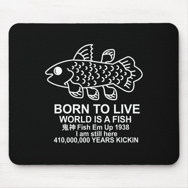 Mousepad Nascido Para Viver O Mundo É Um Peixe Peixe Celaca (Frente)
