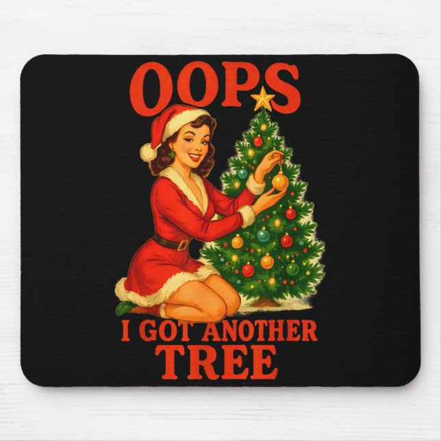 Mousepad Natal Divertido Retro Oops Eu Tenho Outra Árvore  (Frente)