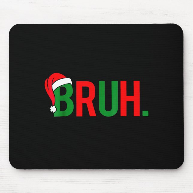 Mousepad Natal do Meme Bruh  (Frente)