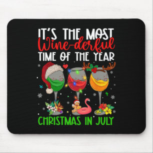 Mousepad Natal Em Julho É A Hora Mais Maravilhosa Do Vinho