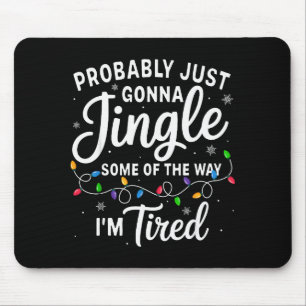 Mousepad Natal engraçado Provavelmente Jingle Algum Do Cami
