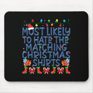 Mousepad Natal Mais Provável Para Odiar Correspondência De