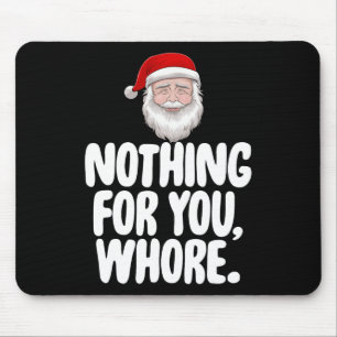 Mousepad Natal Nada Para Ti Engraçado Presente
