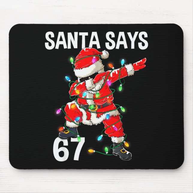 Mousepad Natal Papai Noel Diz 67 Seis Sete Meme Engraçado F (Frente)