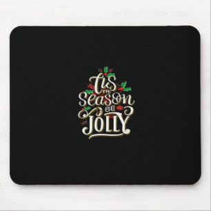 Mousepad Natal Tis A Estação Jolly