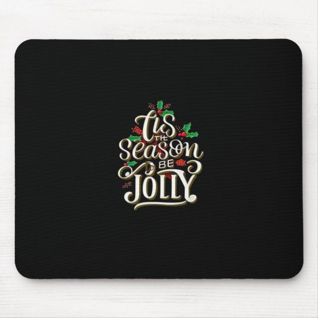 Mousepad Natal Tis A Estação Jolly (Frente)