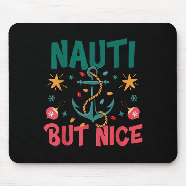 Mousepad Naughty But Nice Funny Nautical Christmas Pun Joke (Frente)