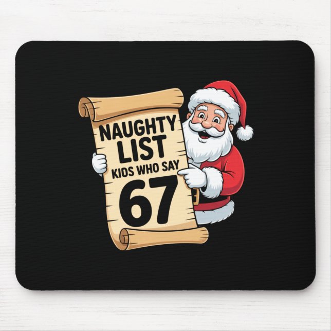 Mousepad Naughty List Kids Who Say 67 Funny Meme Christmas  (Frente)