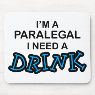Mousepad Necessidade do Paralegal uma bebida
