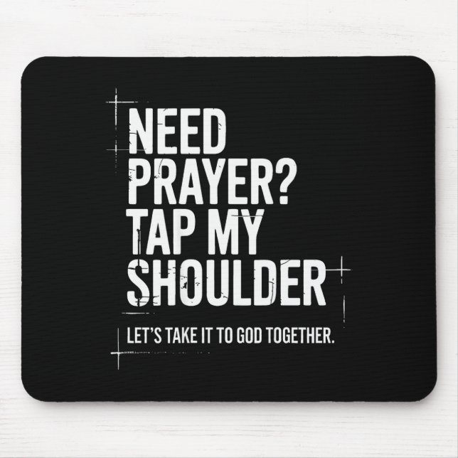 Mousepad Need Prayer Tap My Shoulder Bible Verse Christian  (Frente)